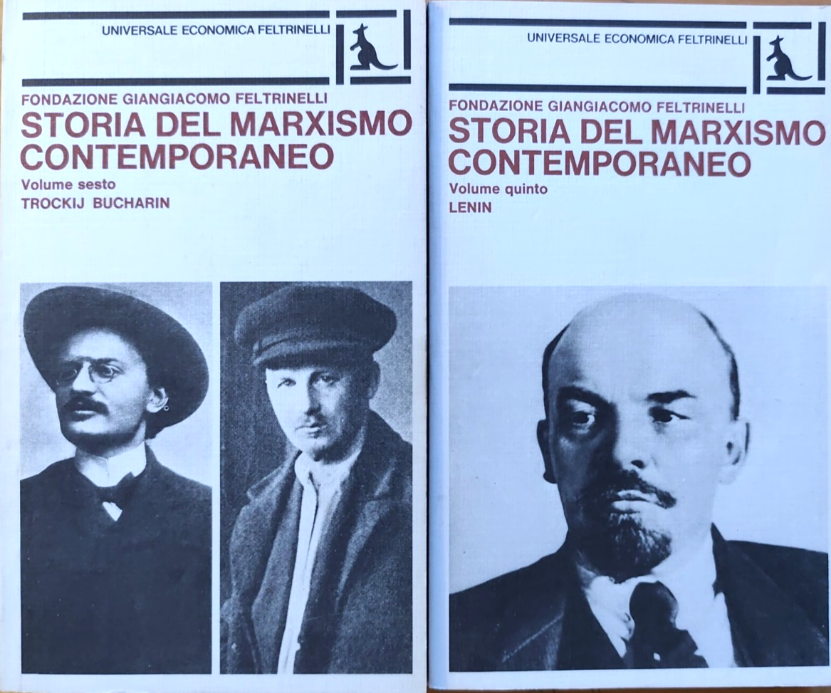 Storia del Marxismo contemporaneo, Trockij Bucharin - Lenin. Feltrinelli 2 voll.