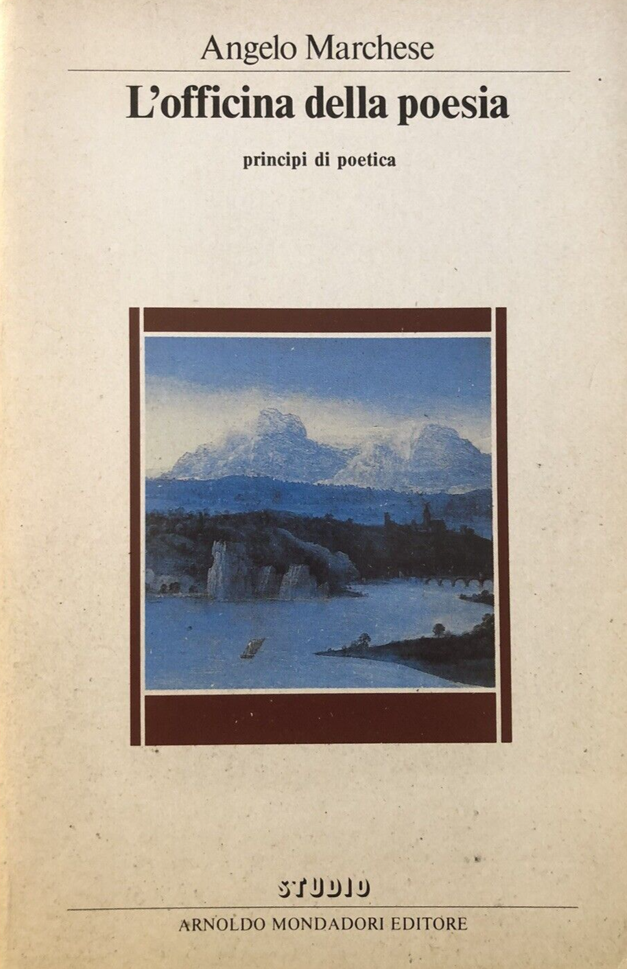 L'officina della poesia - Angelo Marchese, Mondadori 1985