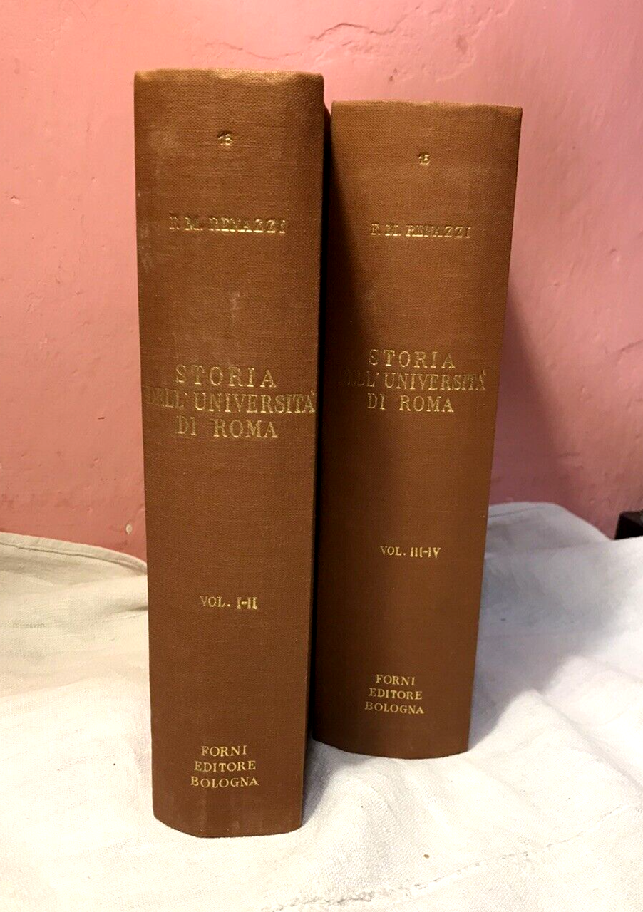 Storia Dell’ Università Di Roma, F.M. Renazzi, Forni Editore Bologna, 2 Volumi