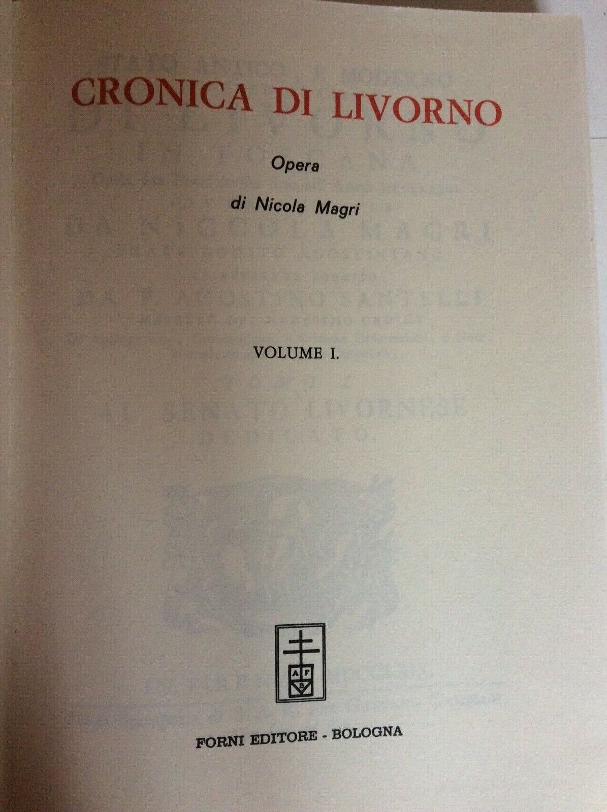 CRONICA DI LIVORNO, NICOLA MAGRI, ANASTATICA FORNI, TRE VOLUMI