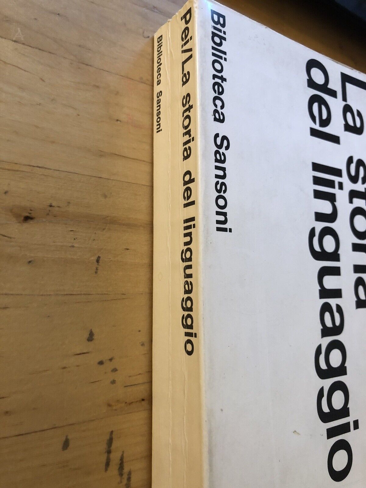 La storia del linguaggio - Mario A. Pei. Biblioteca Sansoni 1970