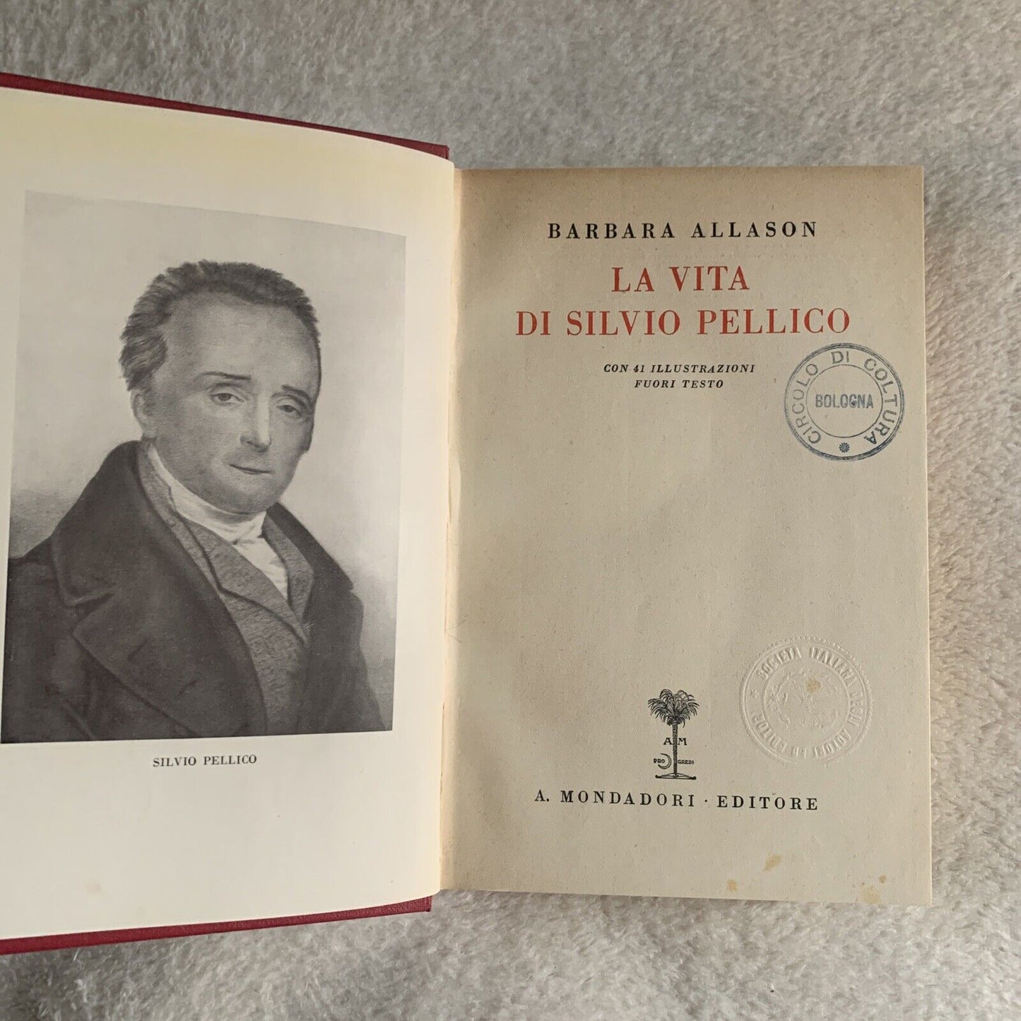 LA VITA DI SILVIO PELLICO - Barbara Allason. A. Mondadori 1933