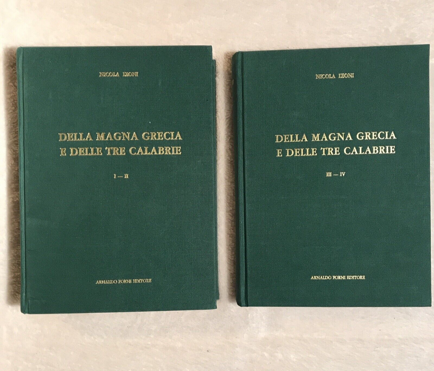 DELLA MAGNA GRECIA E DELLE TRE CALABRIE - Nicola Leoni, A. Forni editore 2 VOLL#