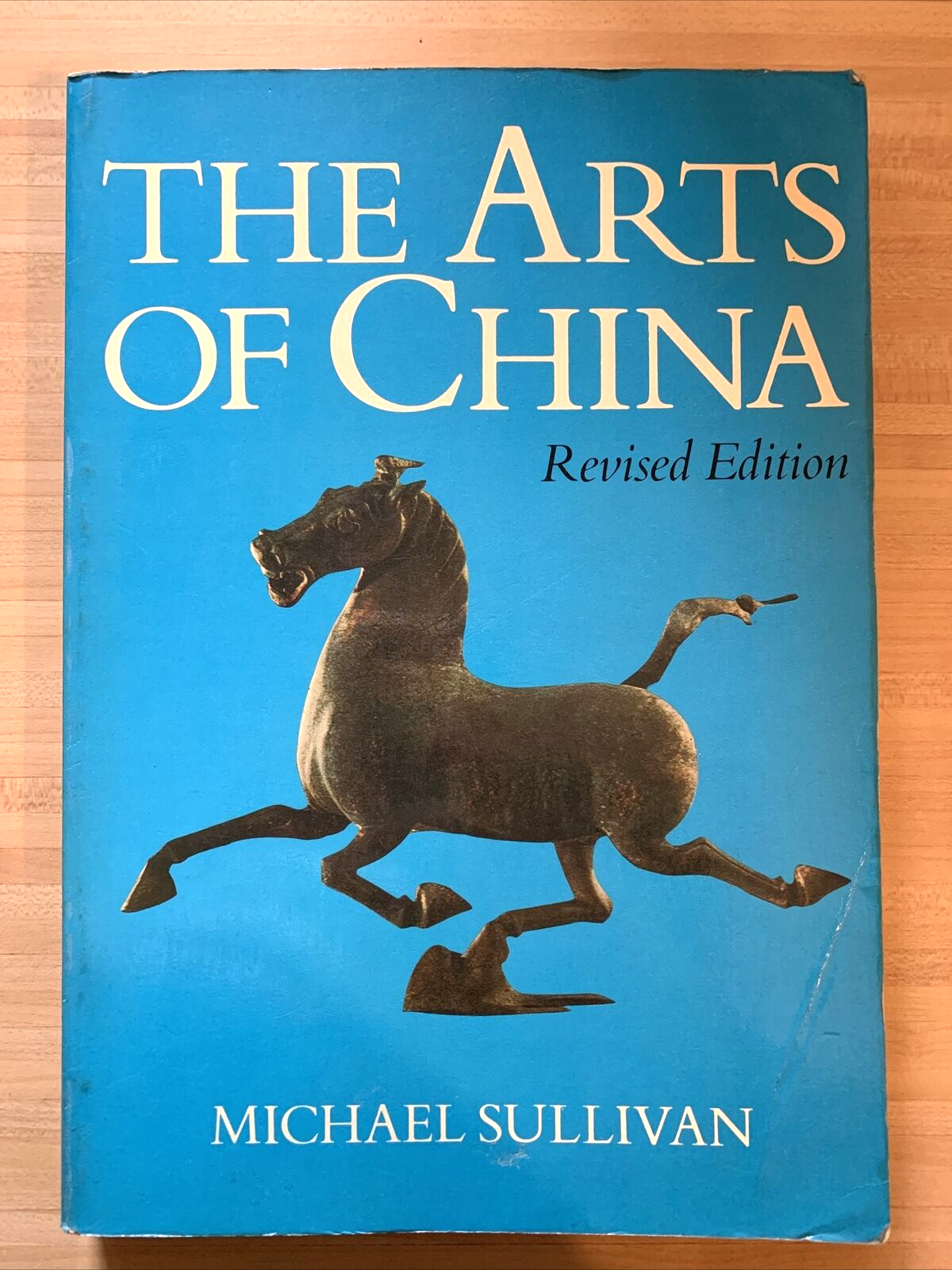 THE ARTS OF CHINA - Michael Sullivan. 1976 revised edition