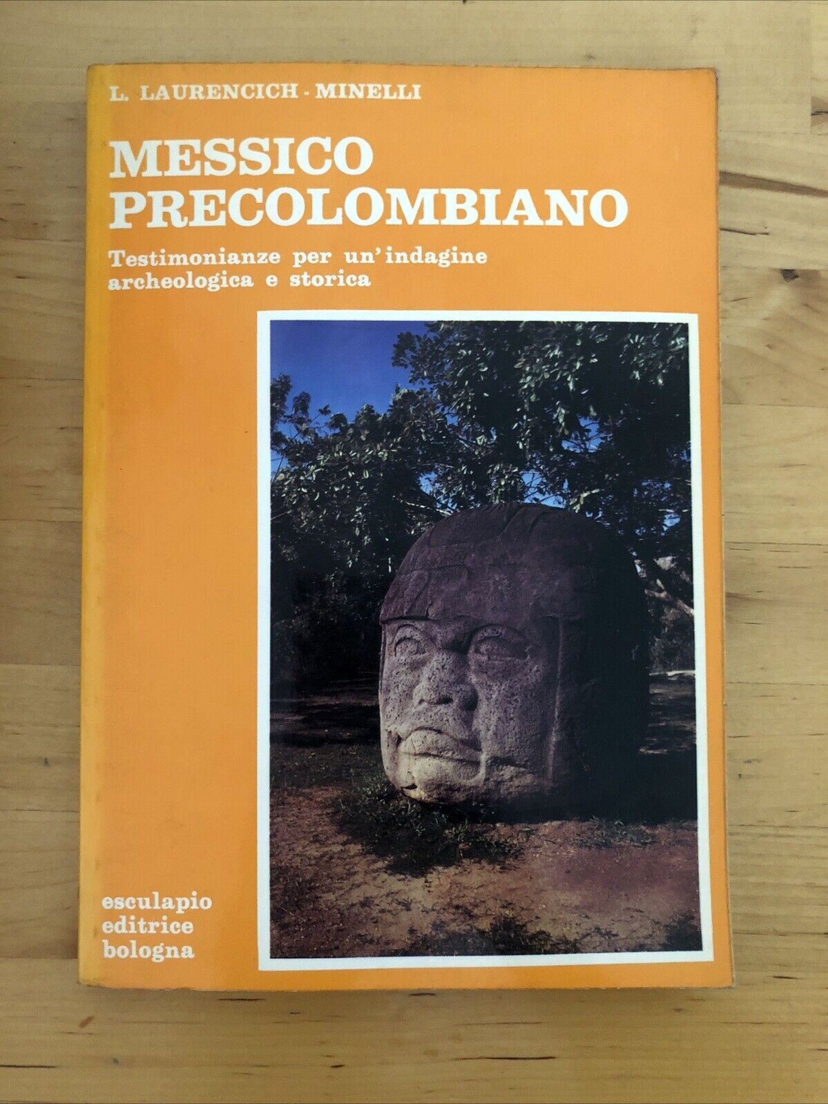 MESSICO PRECOLOMBIANO - L. LAURENCICH, MINELLI. ESCULAPIO EDITRICE 1977