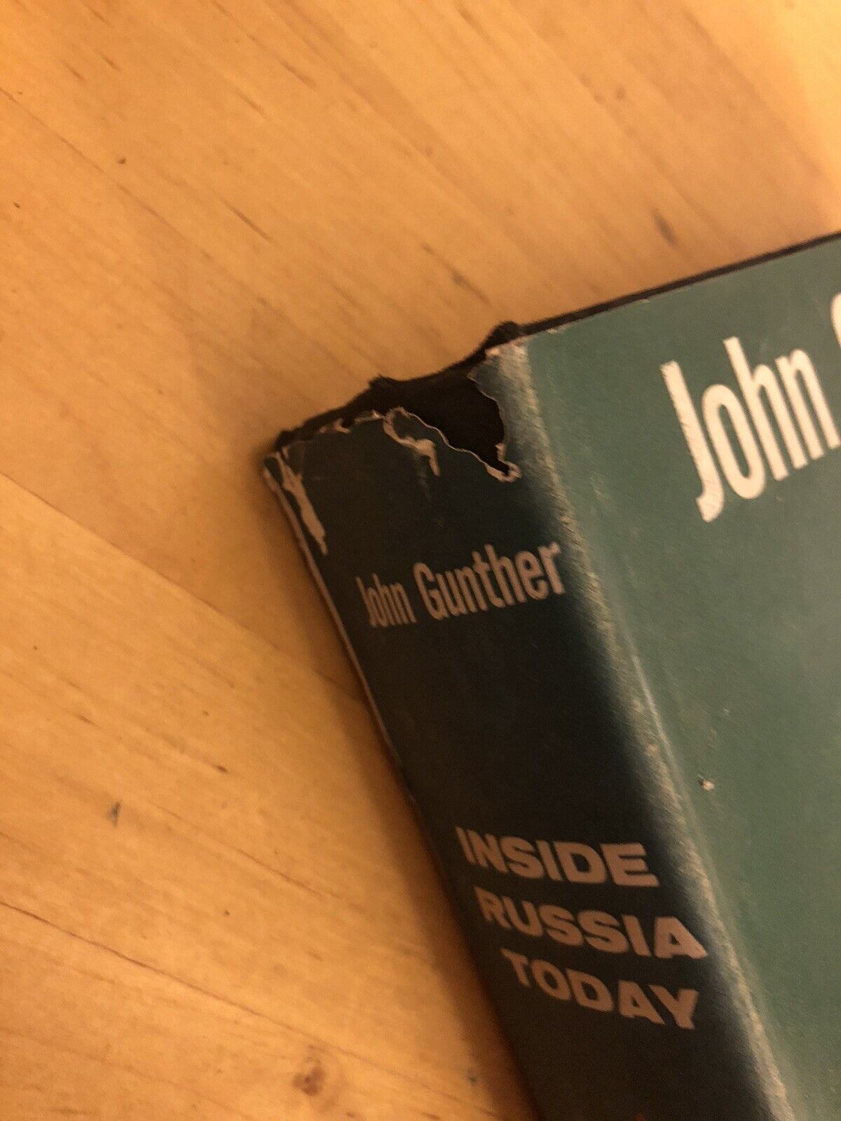 INSIDE RUSSIA TODAY - JOHN GUNTHER, HARPER & BROTHERS 1958