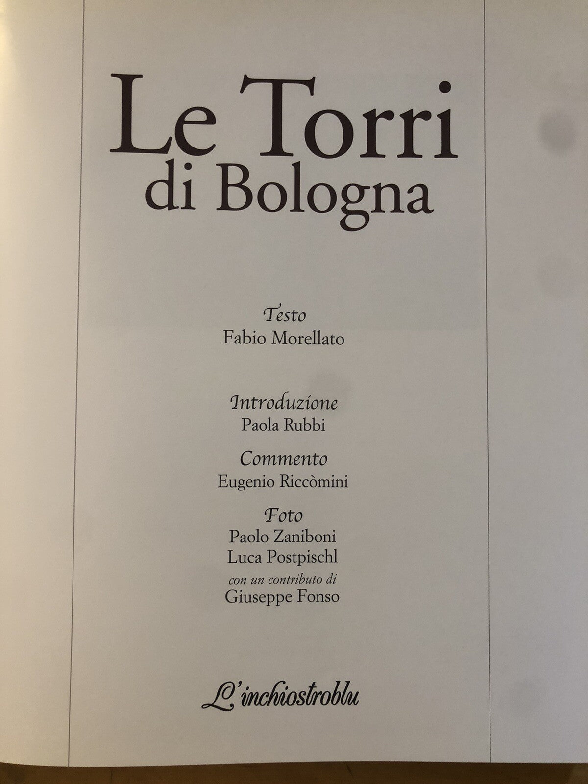 Le torri di Bologna, Fabio Morellato. L'Inchiostroblu 2003