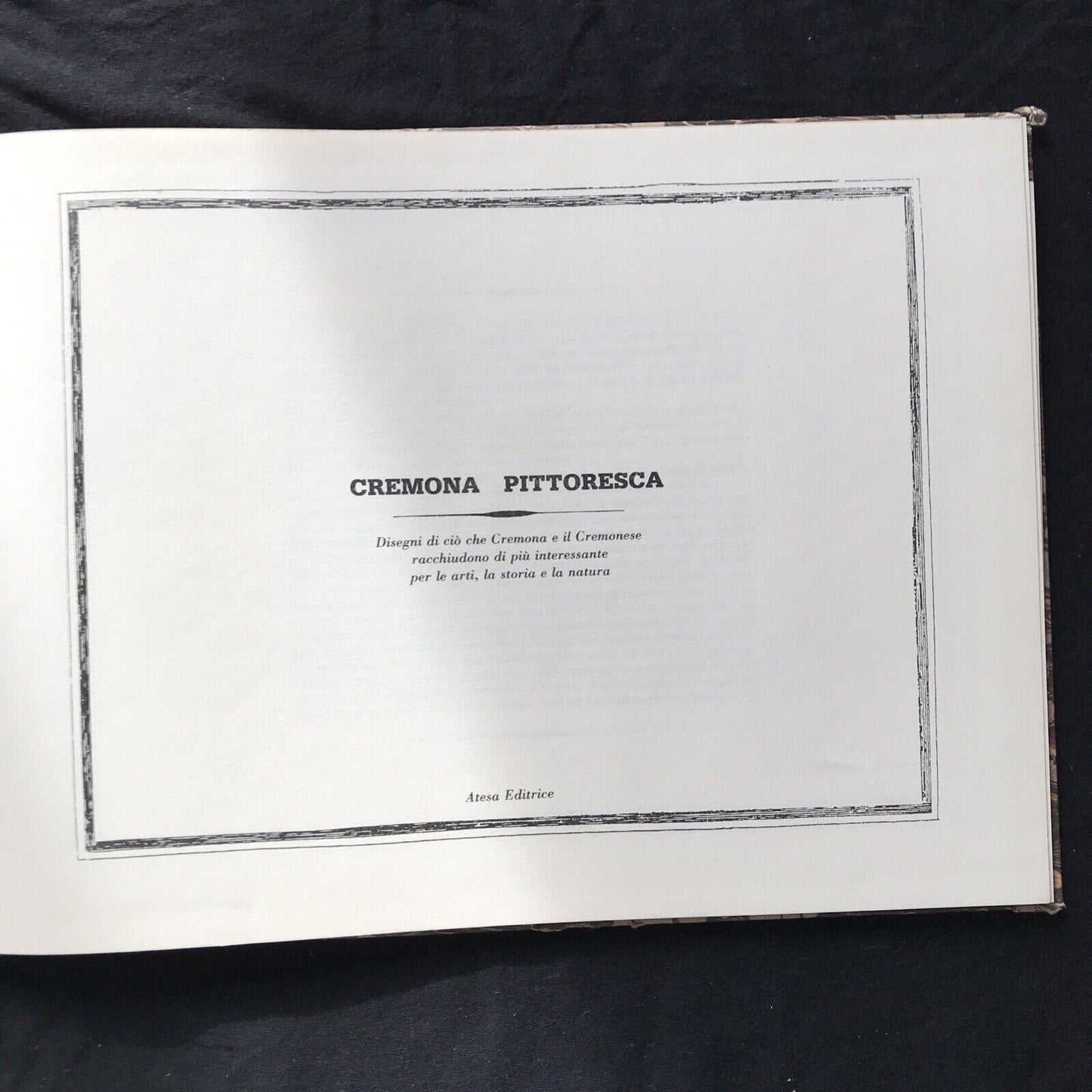 CREMONA PITTORESCA - Atesa editrice 1986