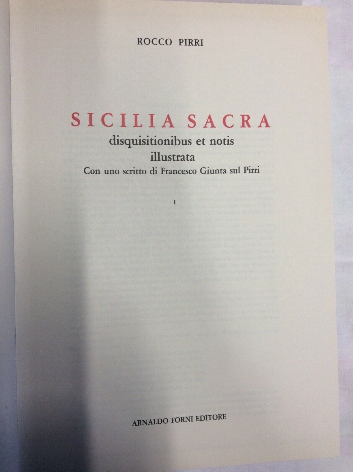 SICILIA SACRA , ROCCO PIRRI , ARNALDO FORNI RISTAMPA ANASTATICA