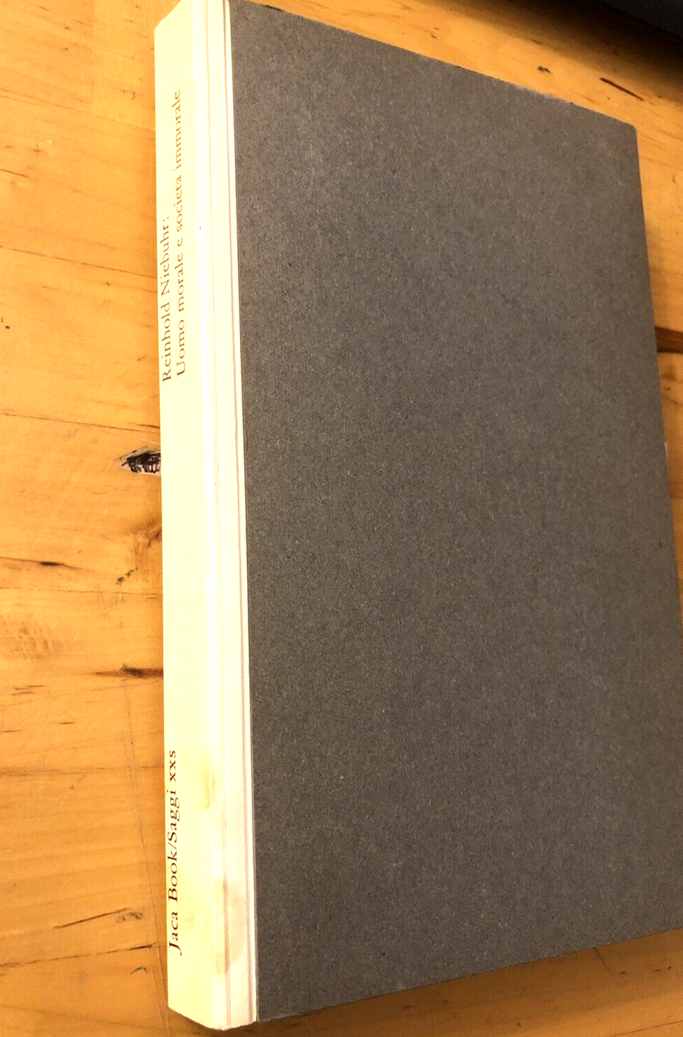 Uomo morale e società immorale, Reinhold Niebuhr - Jaca book 1968