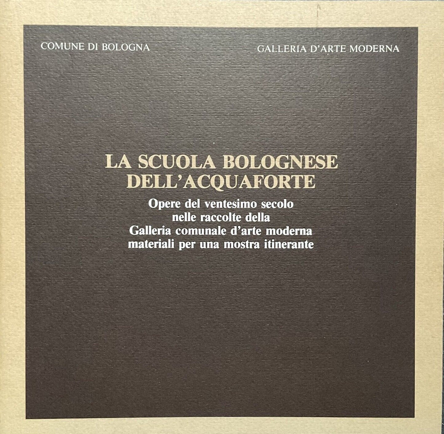 La scuola Bolognese dell'acquaforte, opere del ventesimo secolo ARTE BOLOGNA