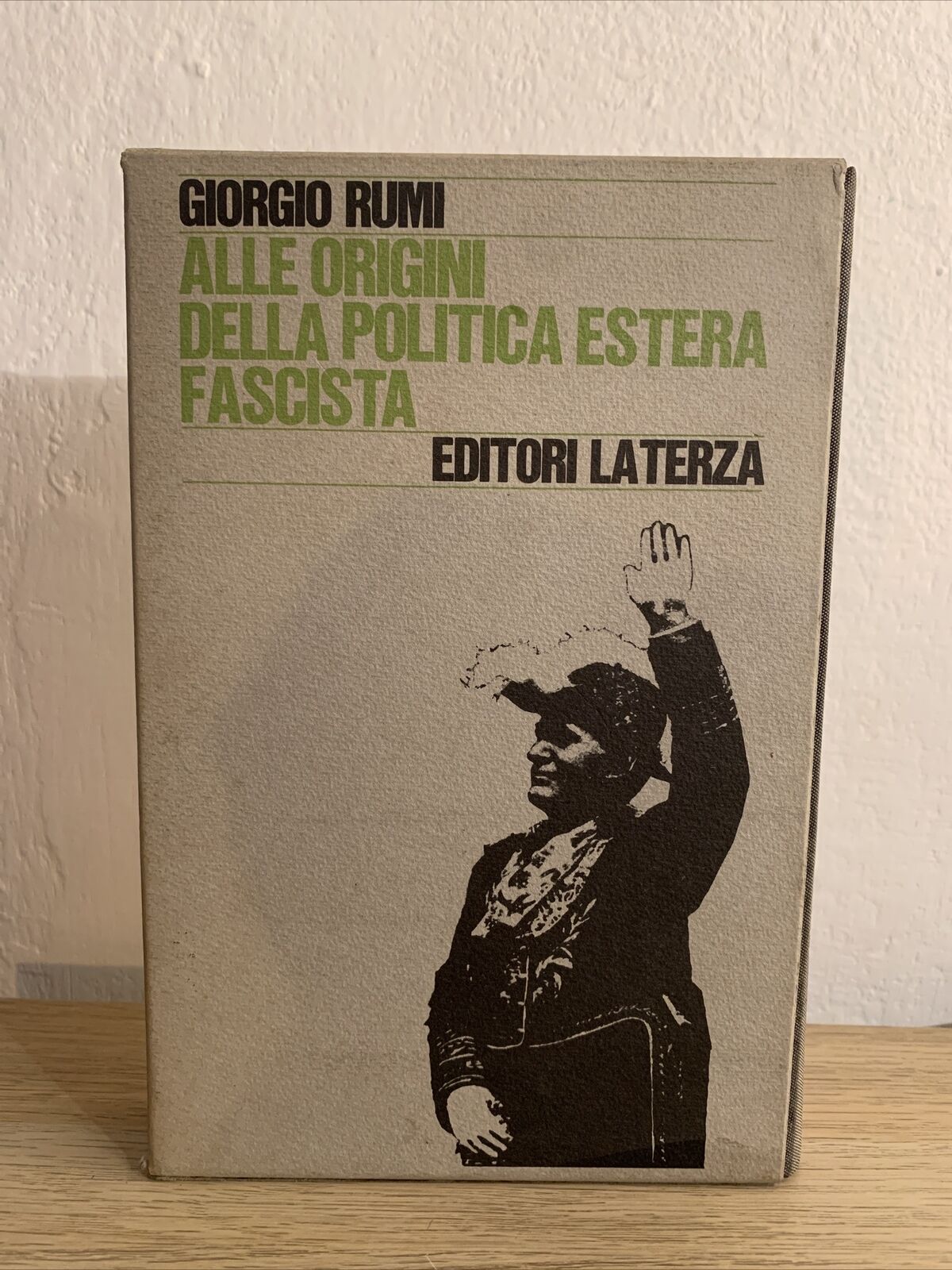 ALLE ORIGINI DELLA POLITICA ESTERA FASCISTA 1918-1923.GIORGIO RUMI, LATERZA 1968