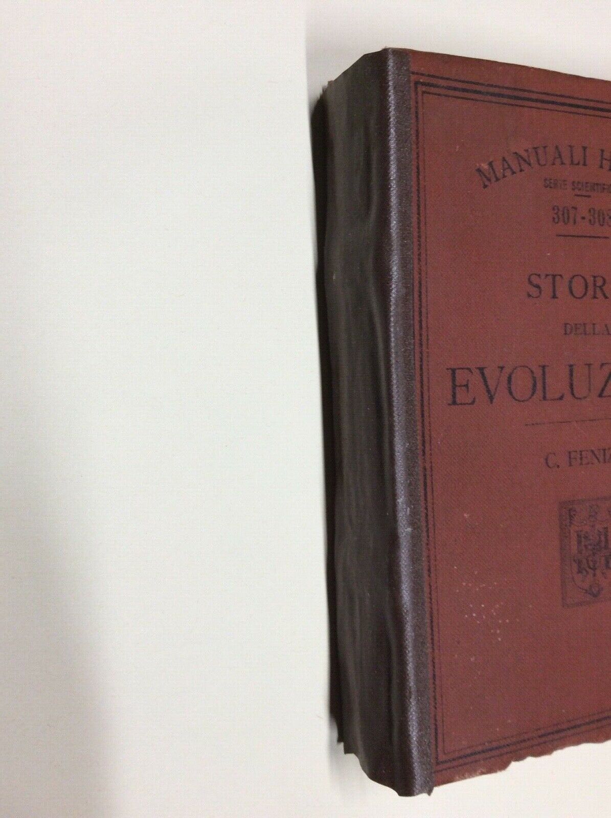 STORIA DELLA EVOLUZIONE. CARLO FENIZIA. MANUALE HOEPLI, 1901, serie scientifica