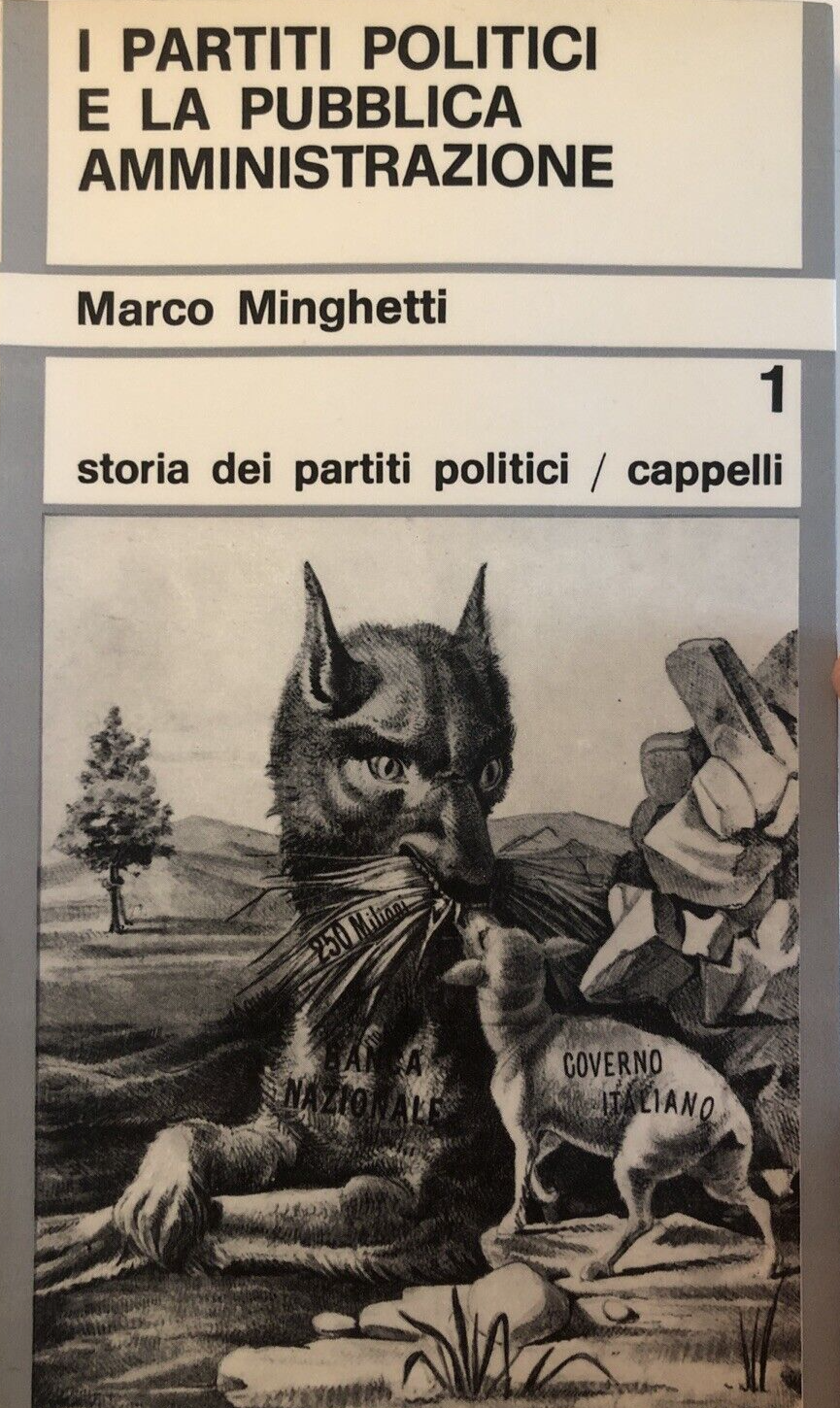 I partiti politici e la pubblica amministrazione - Marco Minghetti, Cappelli ed