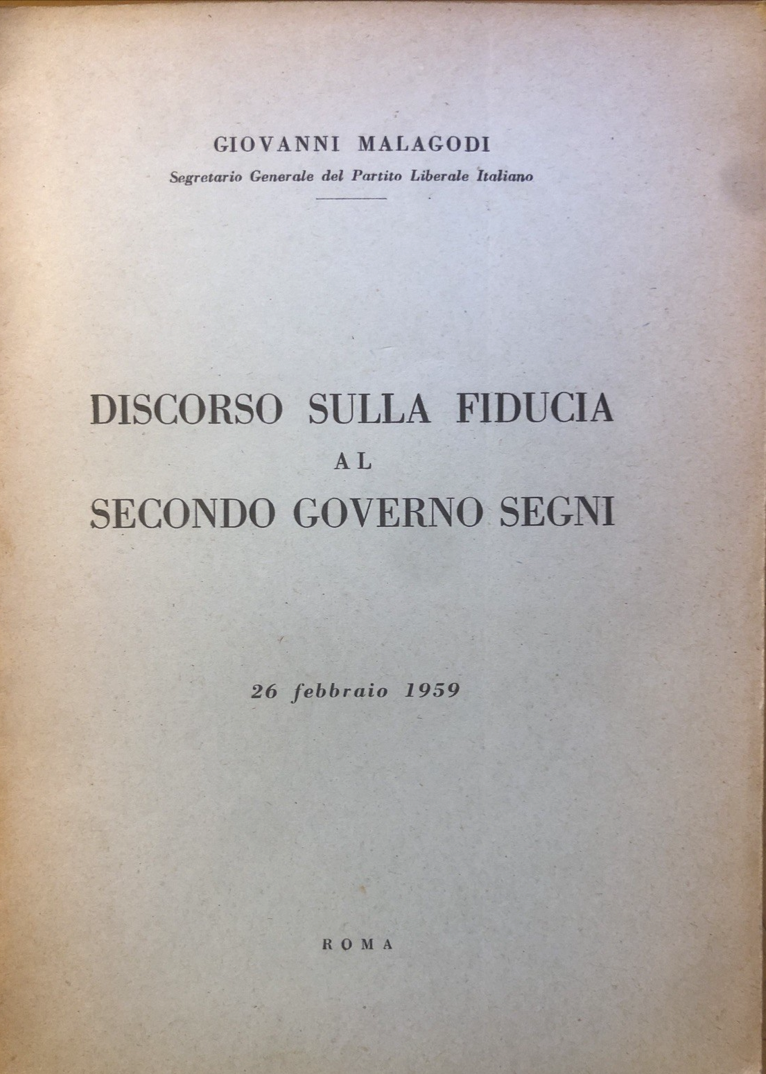 Discorso sulla fiducia al secondo governo Segni, Giovanni Malagodi 1959