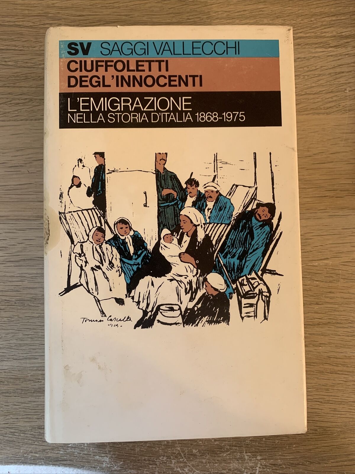 L'EMIGRAZIONE NELLA STORIA D'ITALIA 1868 - 1975. SAGGI VALLECCHI. CIUFFOLETTI