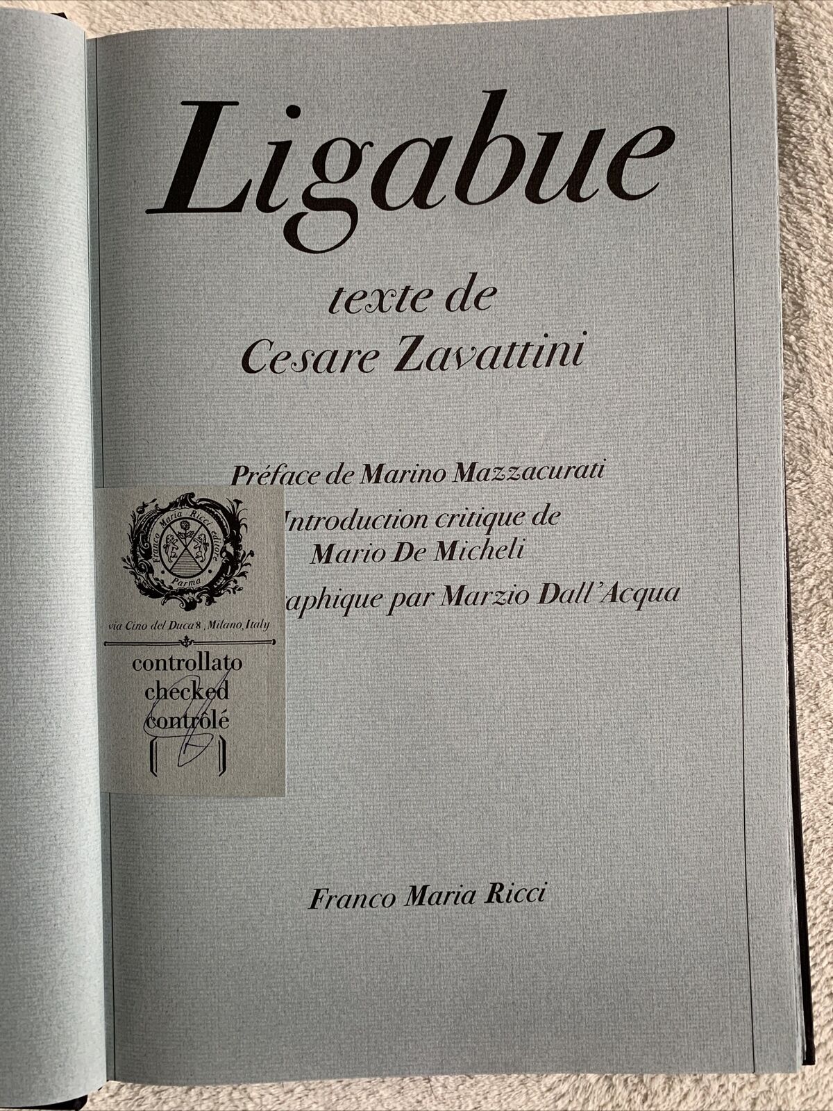 LIGABUE - texte de Cesare Zavattini. Franco Maria Ricci 1981