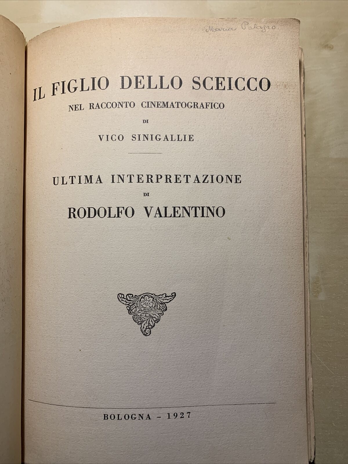 IL FIGLIO DELLO SCEICCO, Rodolfo Valentino - Vico Sinigallie 1927