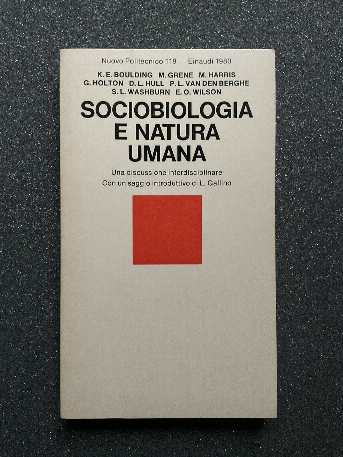 Sociobiologia e natura umana. Einaudi 1980. Boulding Grene Harris Holton