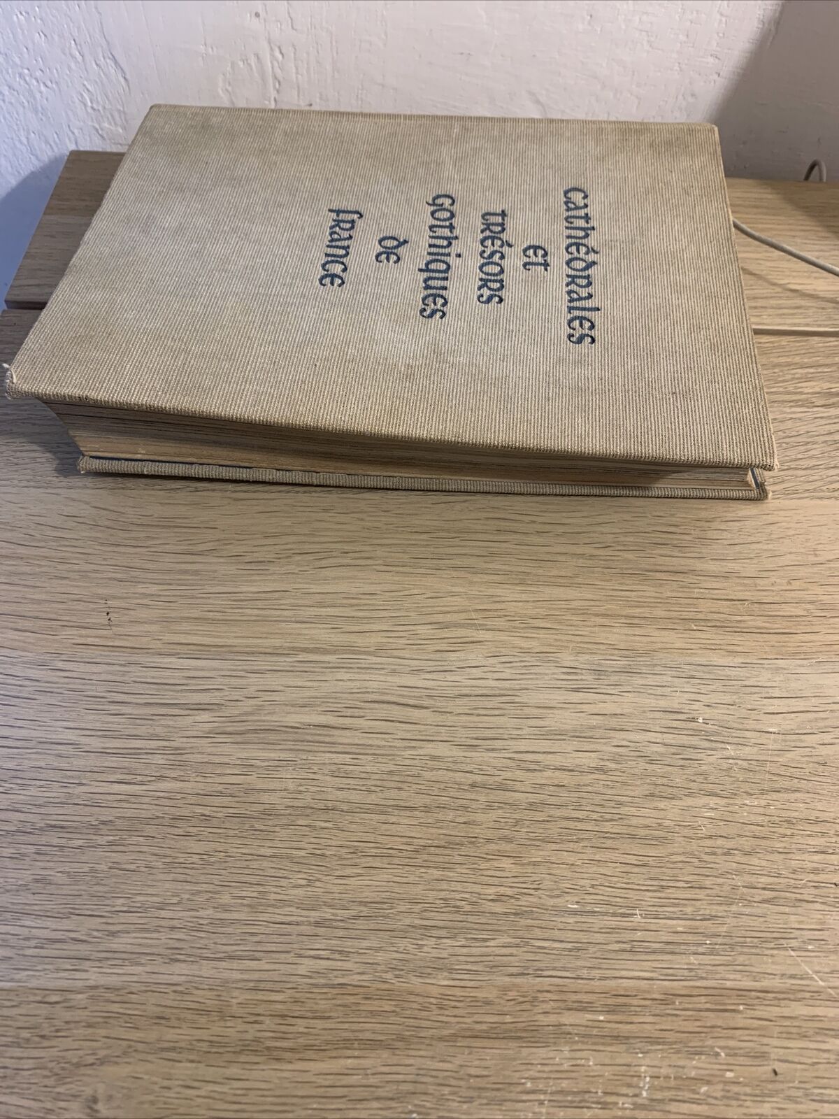 CATHÉDRALES ET TRÉSORS GOTHIQUES DE FRANCE. Arthaud 1958. Marcel Aubert