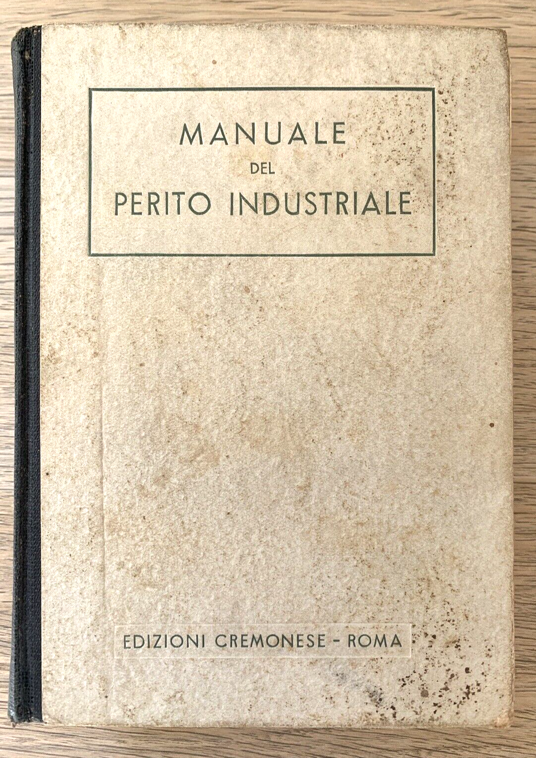 MANUALE DEL PERITO INDUSTRIALE - Cremonese edizioni 1944 #