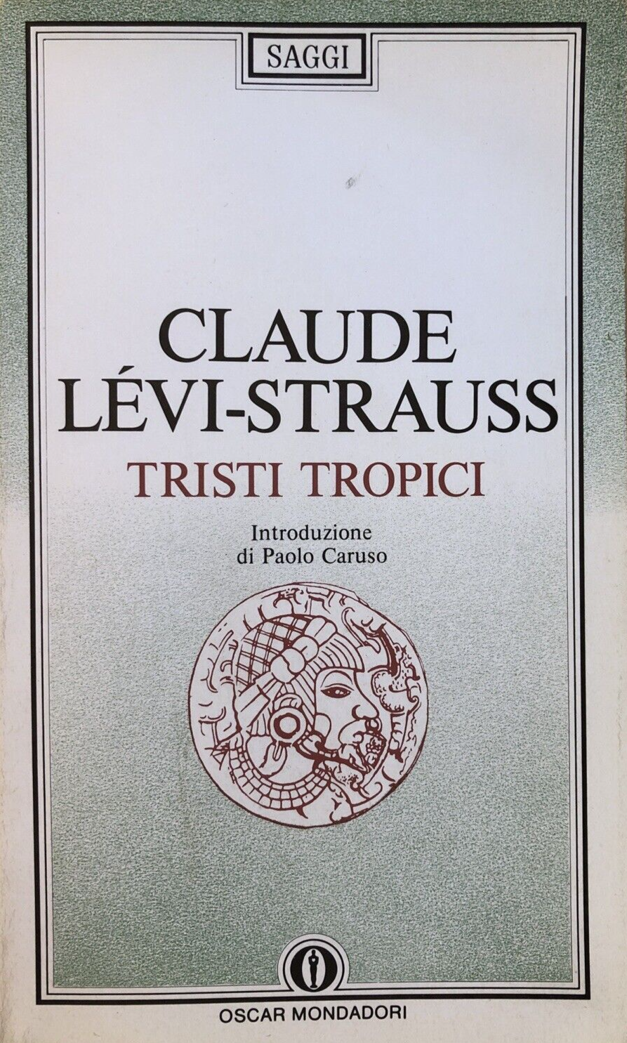Claude Lévi-Strauss - Tristi Tropici, Paolo Caruso. Mondadori 1988