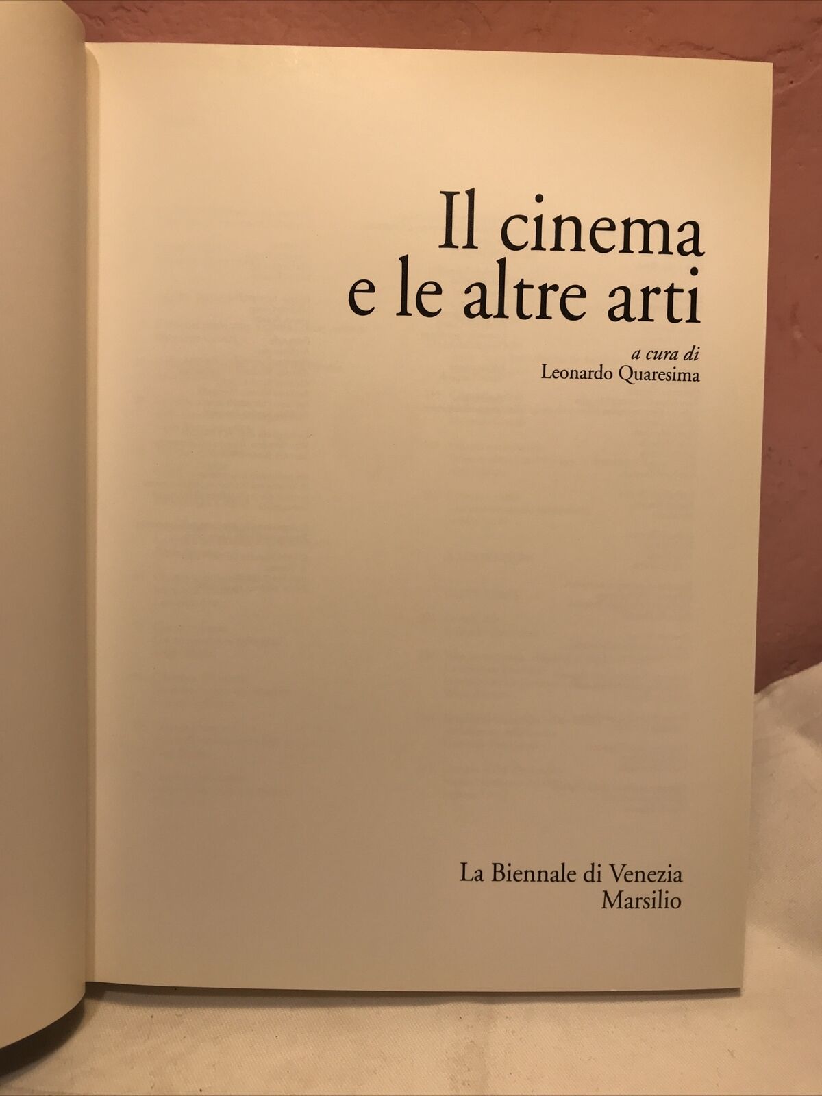 Il cinema e le altre arti, la biennale di Venezia,L. Quaresima,Marsilio editore