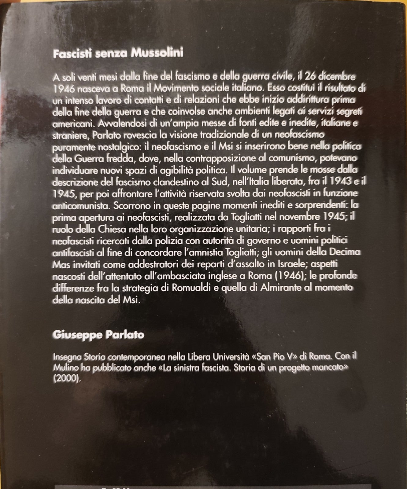 Fascisti senza Mussolini Giuseppe Parlato - Le origini del neofascismo in Italia