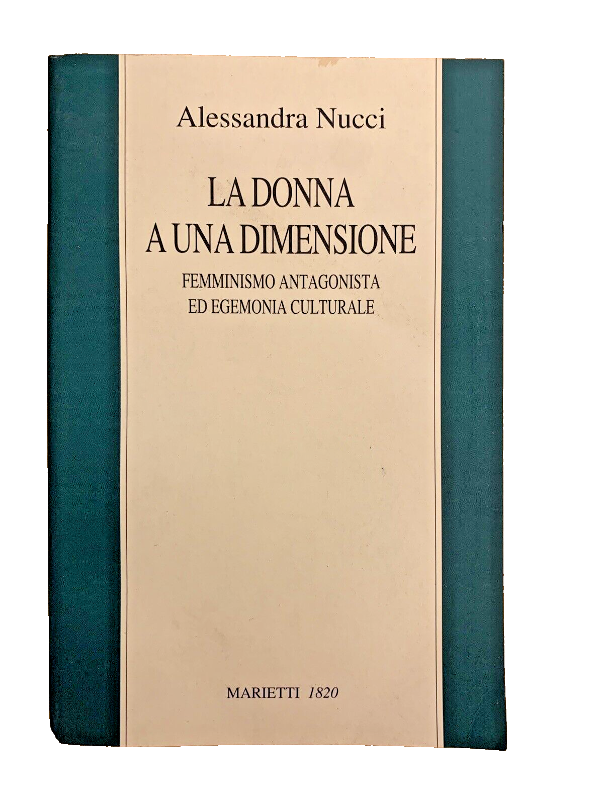 LA DONNA A UNA DIMENSIONE - ALESSANDRA NUCCI