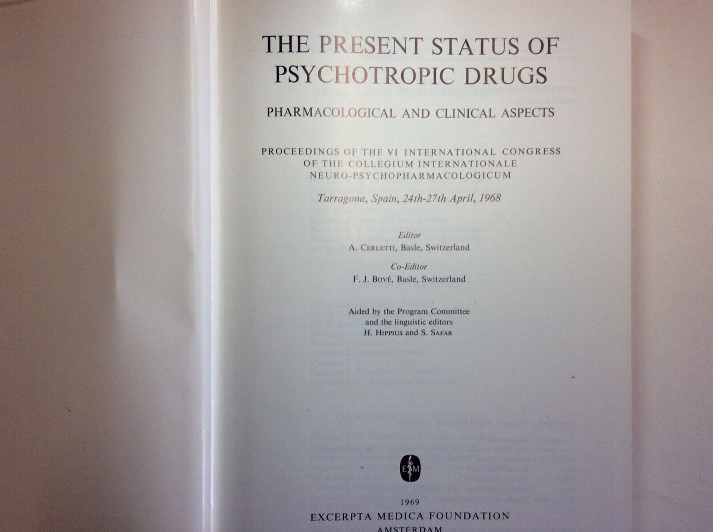 THE PRESENT STATUS OF PSYCHOTROPIC DRUGS - EXCERPTA MEDICA FOUNDATION 1969