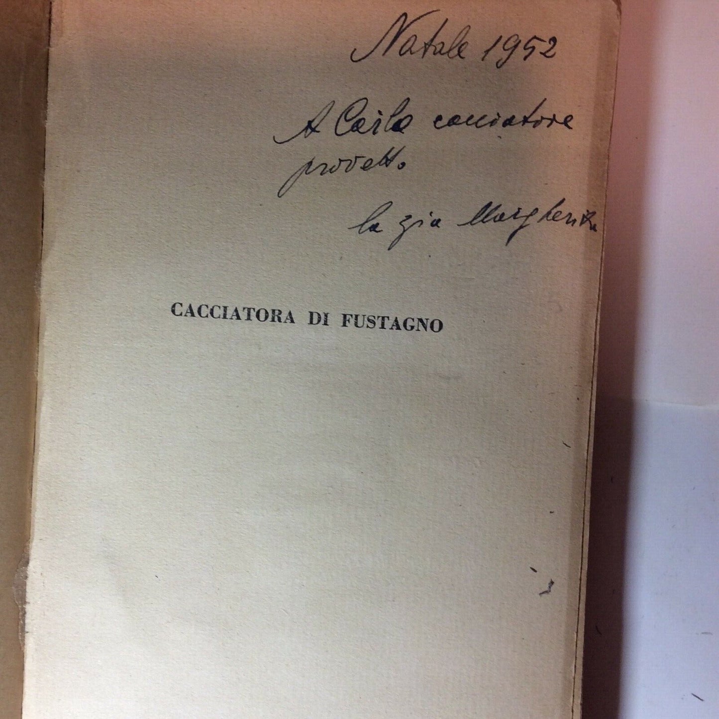 CACCIATORA DI FUSTAGNO E.BARISONI EDITORIALE OLIMPIA 1944 CACCIA