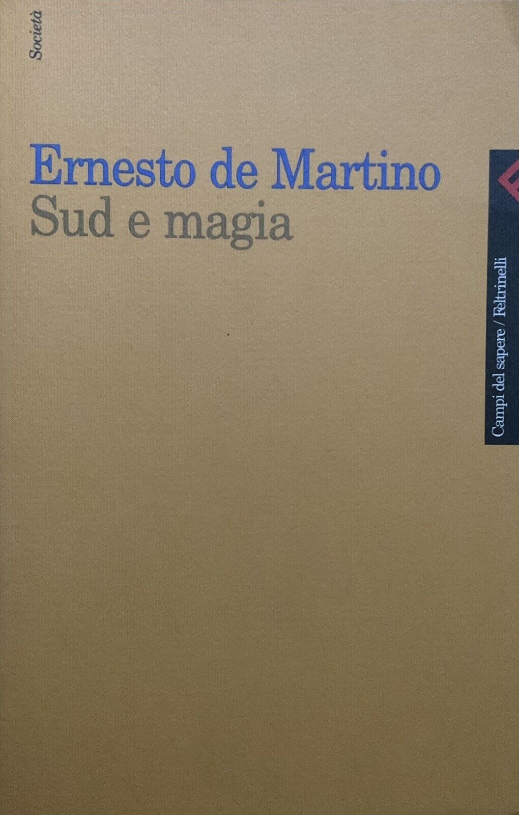 Sud e magia, Ernesto de Martino - Feltrinelli