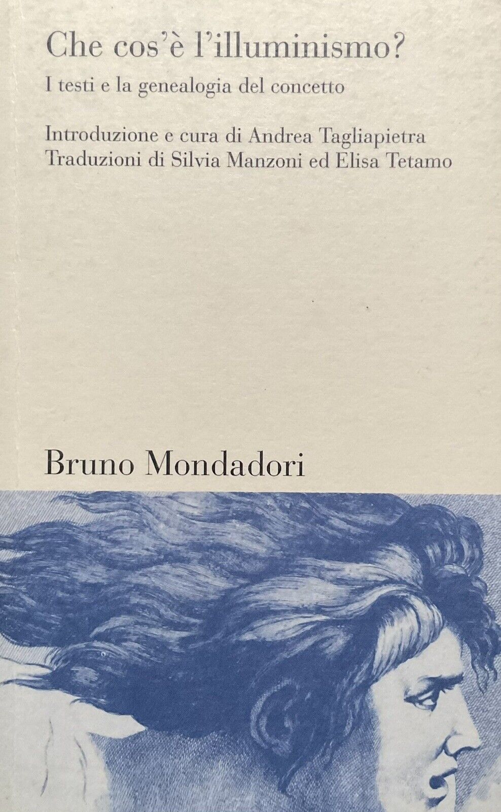 Che cos'è l'illuminismo? i testi e la genealogia del concerto. Mondadori