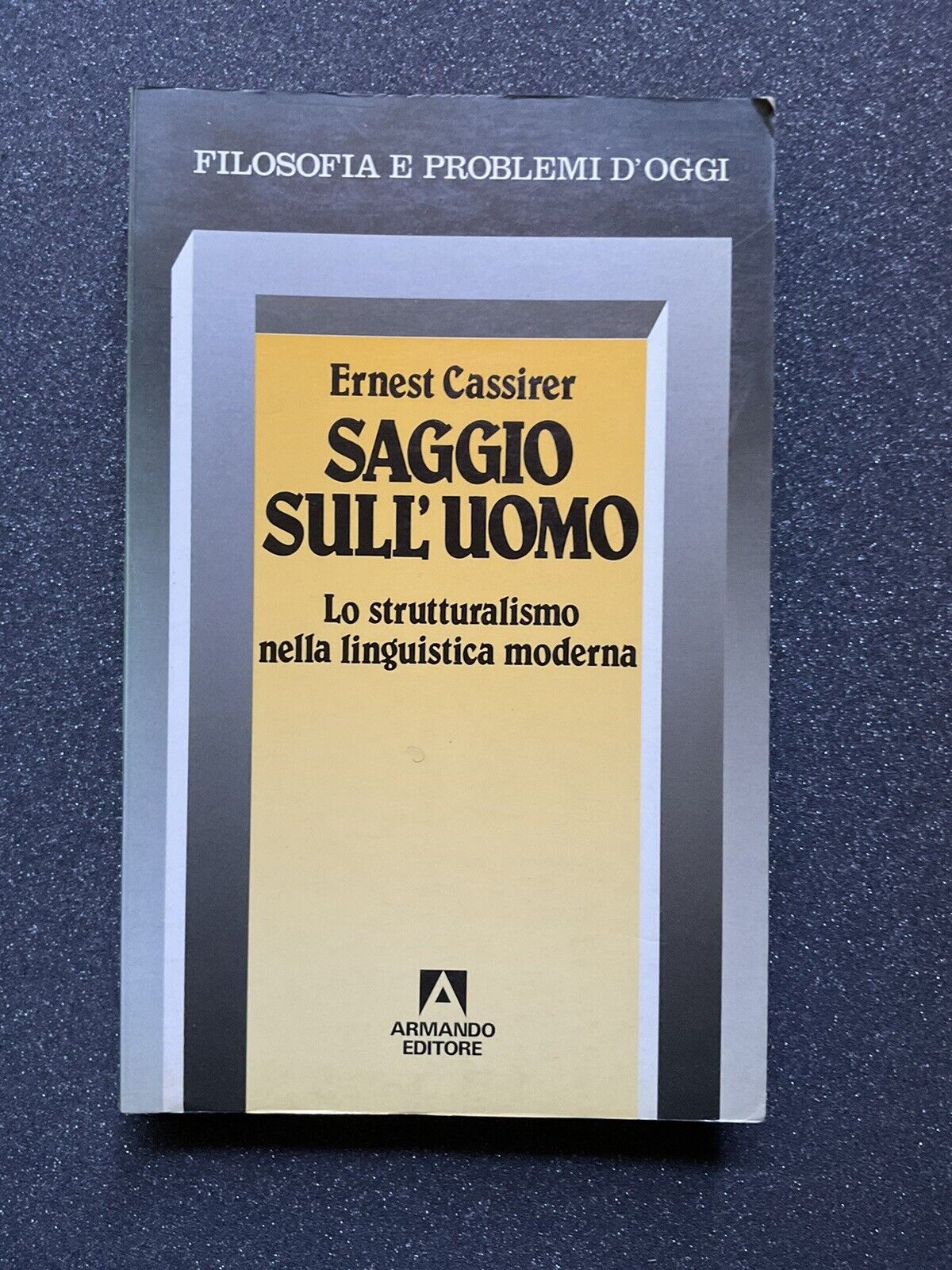 Saggio sull'uomo, Ernest Cassirer - Armando editore