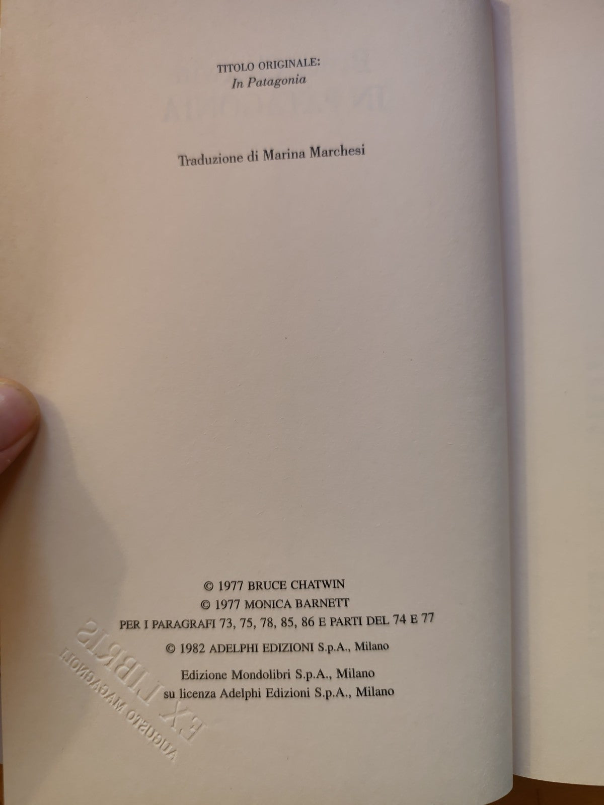 In Patagonia, Bruce Chatwin. Edizione Mondolibri anno 2000