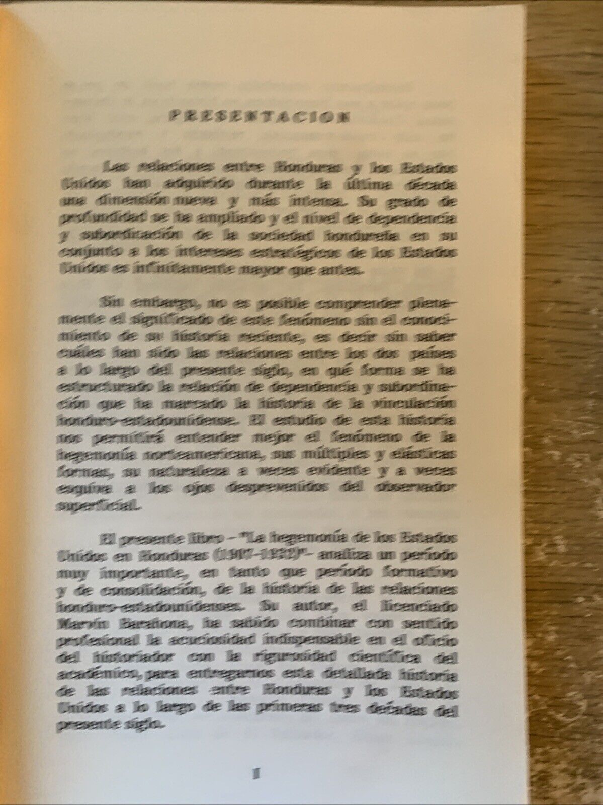 LA HEGEMONIA DE LOS ESTADOS UNIDOS EN HONDURAS 1907-1932 Marvin Barahona
