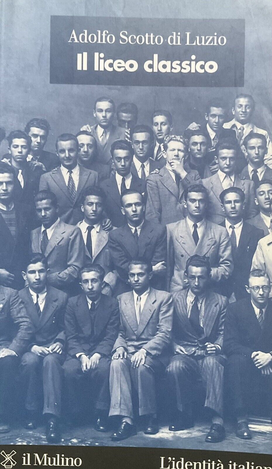 Il liceo classico, Adolfo Scotto di Luzio - il Mulino