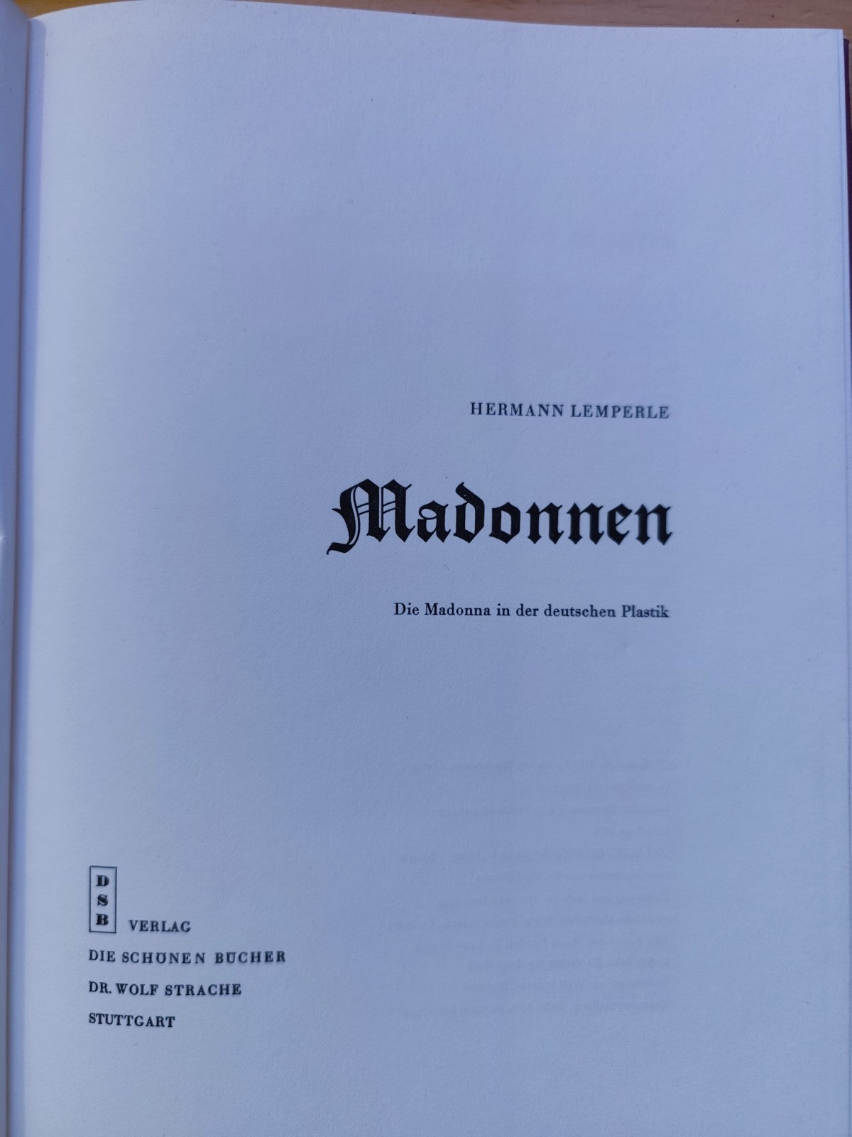 Madonnen, die Madonna in der deutschen Plastik - Hermann Lemperle 1965