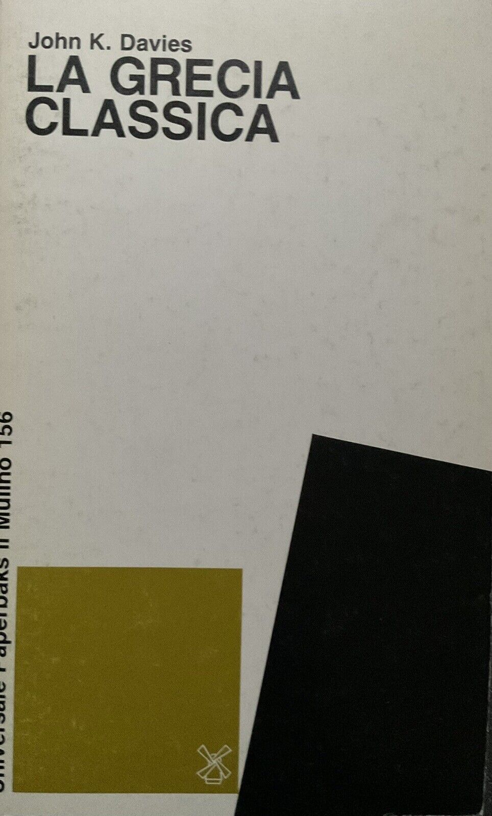 La Grecia classica - John K. Davies, il Mulino