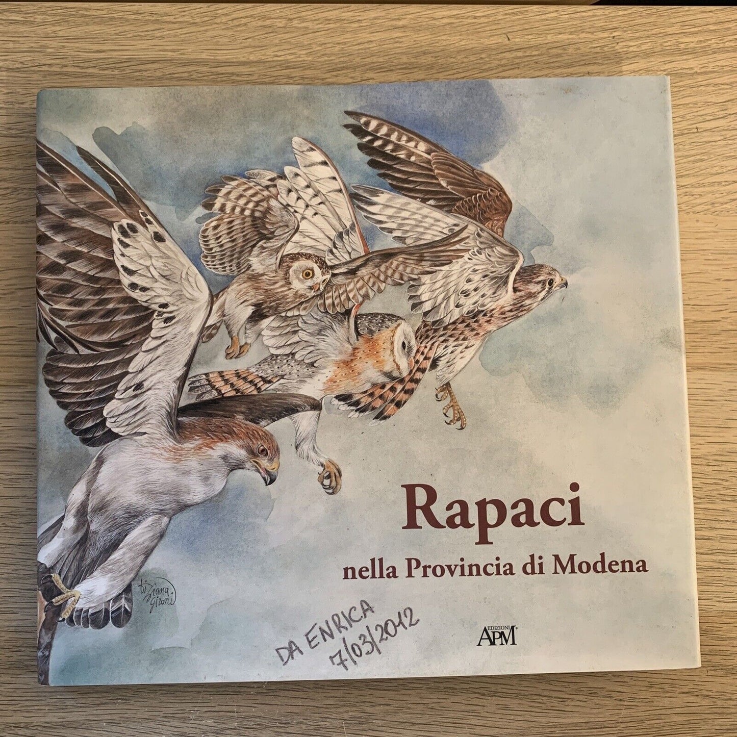 RAPACI NELLA PROVINCIA DI MODENA. EDIZIONI APM 2010