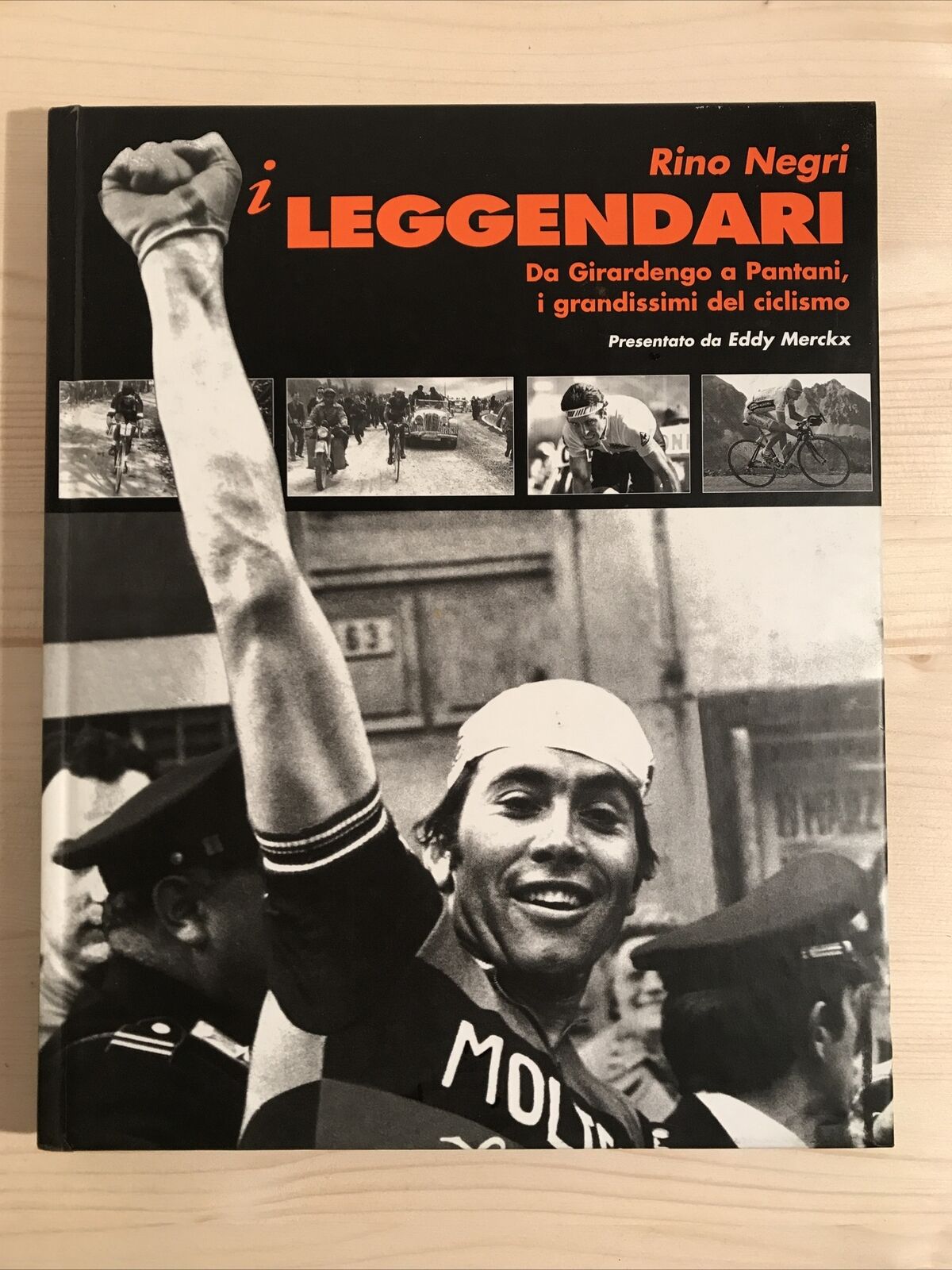I LEGGENDARI da Girardengo a Pantani, I grandissimi del ciclismo - Rino Negri