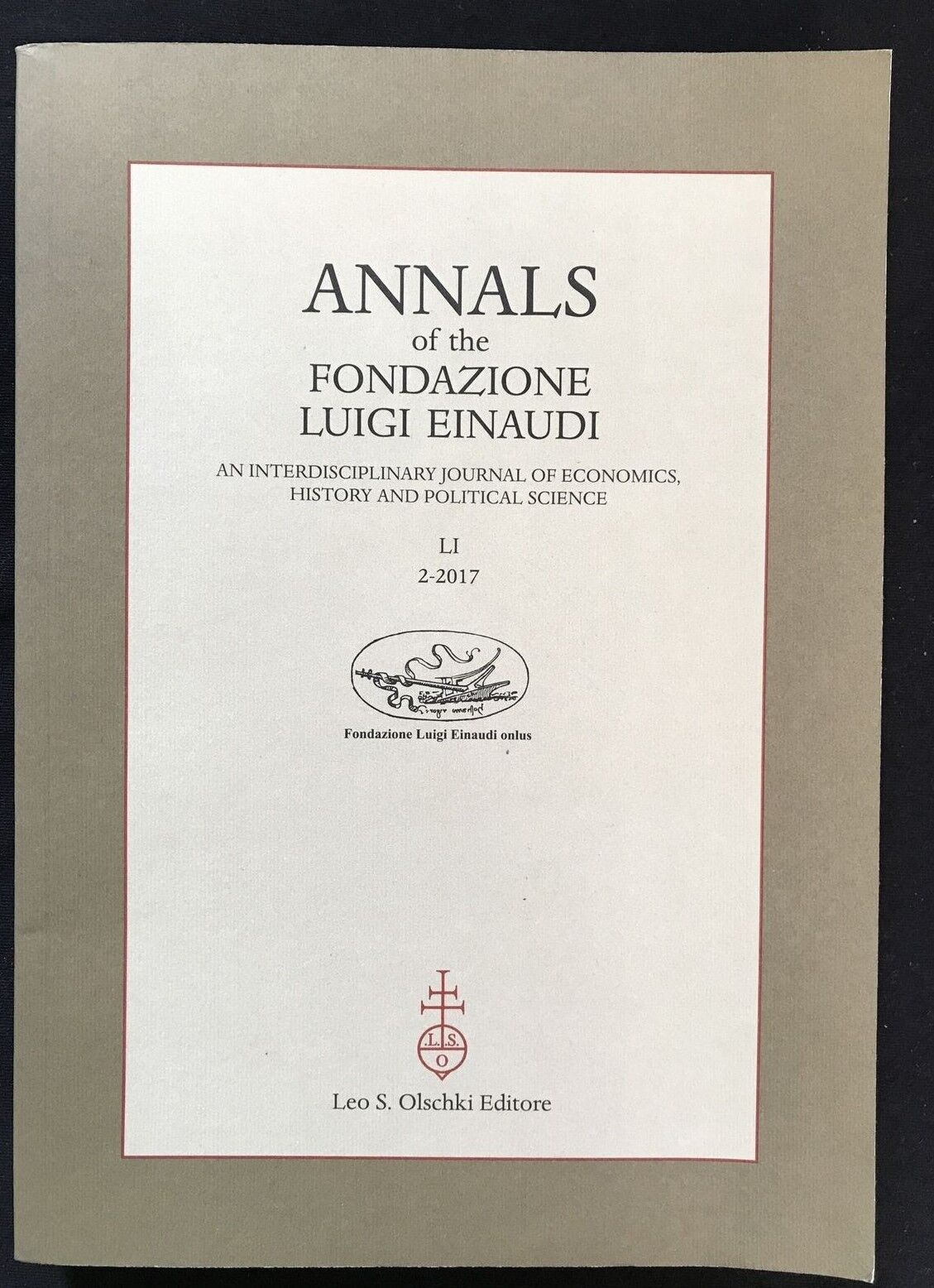 ANNALS OF THE FONDAZIONE LUIGI EINAUDI An interdisciplinary journal of economics