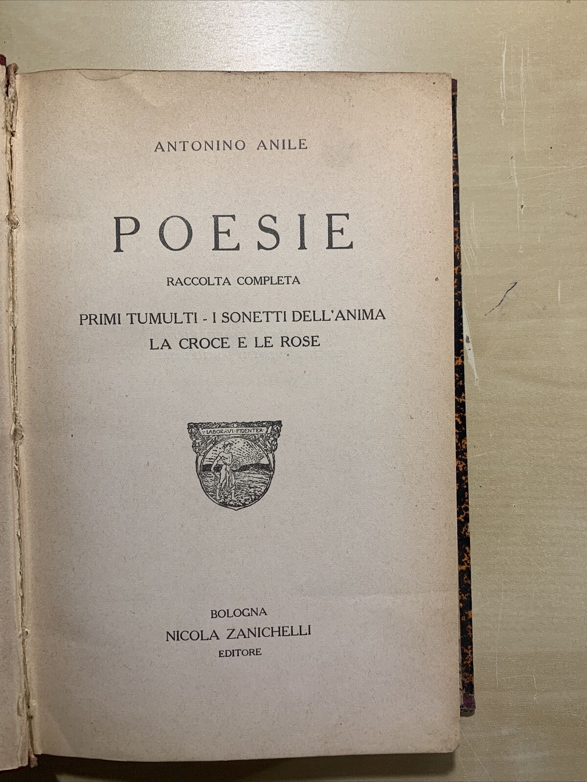 ANTONIO ANILE POESIE - raccolta completa. Zanichelli 1921 #