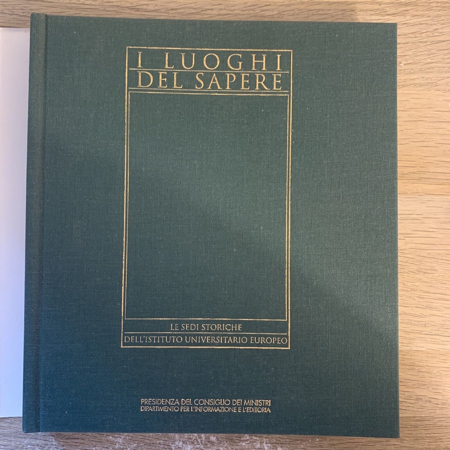 I LUOGHI DEL SAPERE le sedi storiche dell'istituto universitario europeo 1997