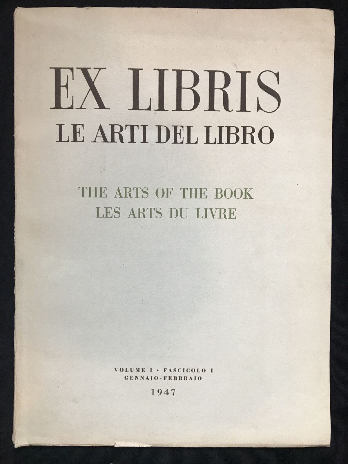 EX-LIBRIS. Le arti del libro. The Arts of the Book. Les arts du livre, 1947