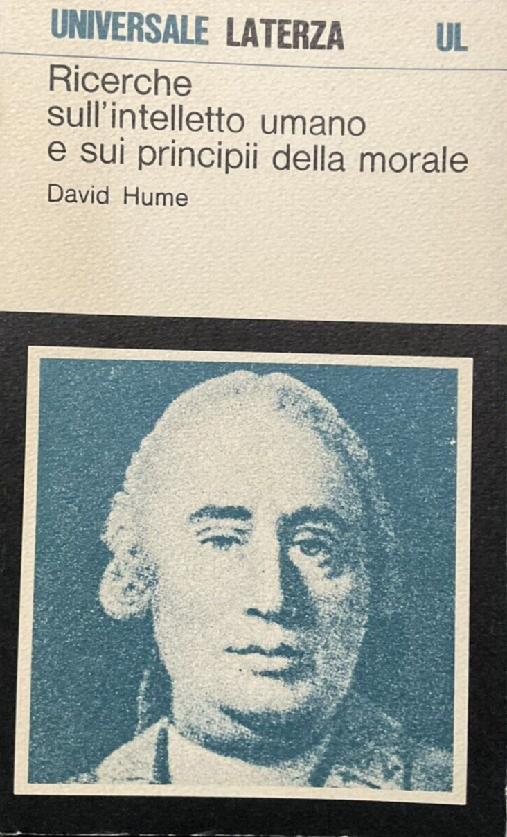 Ricerche sull'intelletto umano e sui principi della morale, David Hume. Laterza