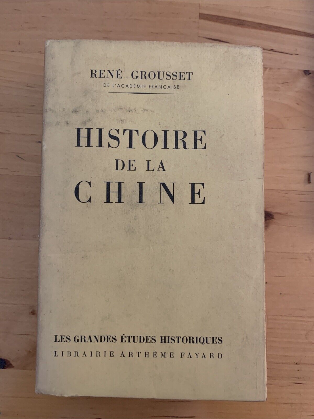 HISTOIRE DE LA CHINE - RENE GROUSSET - FAYARD 1942