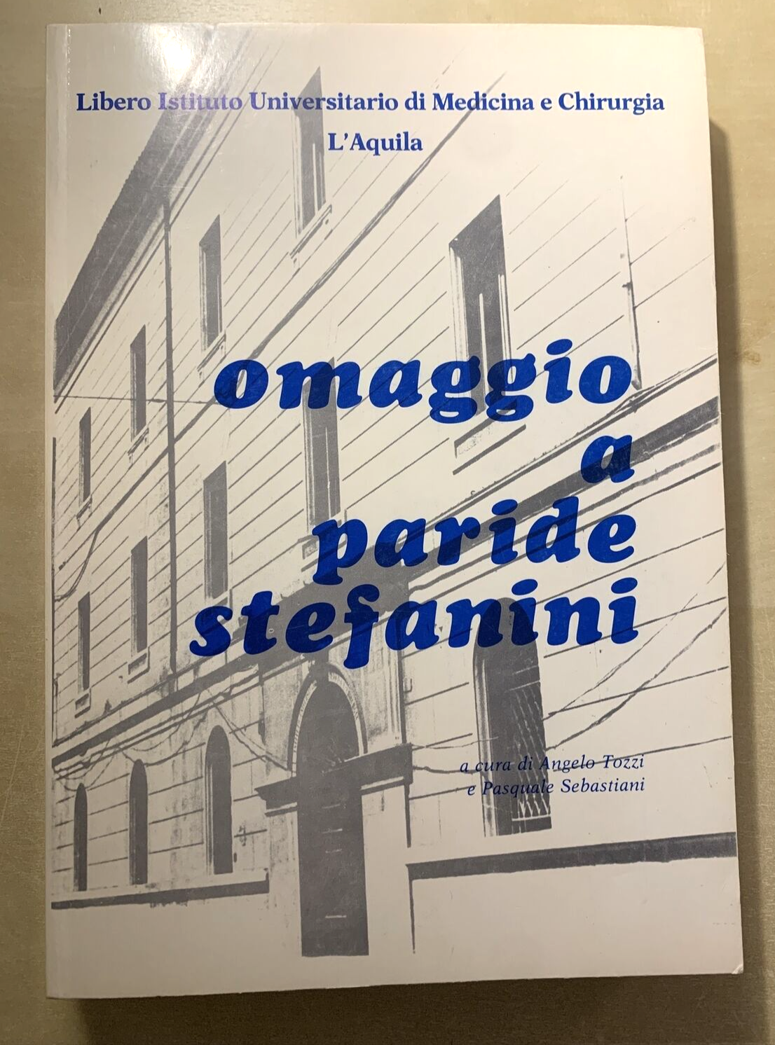 Omaggio a Paride Stefanini - Istituto Universitario di Medicina e Chirurgia 1982