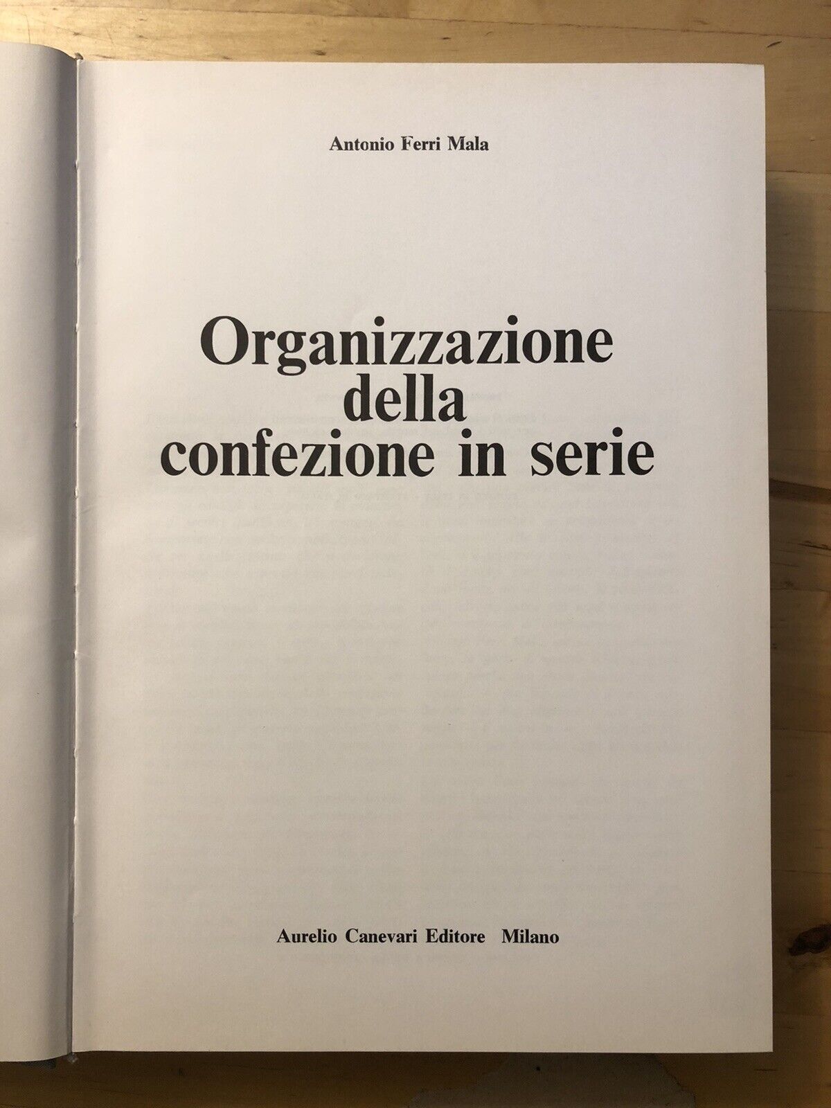 Organizzazione della confezione in serie, Antonio Ferri Mala. Aurelio Canevari