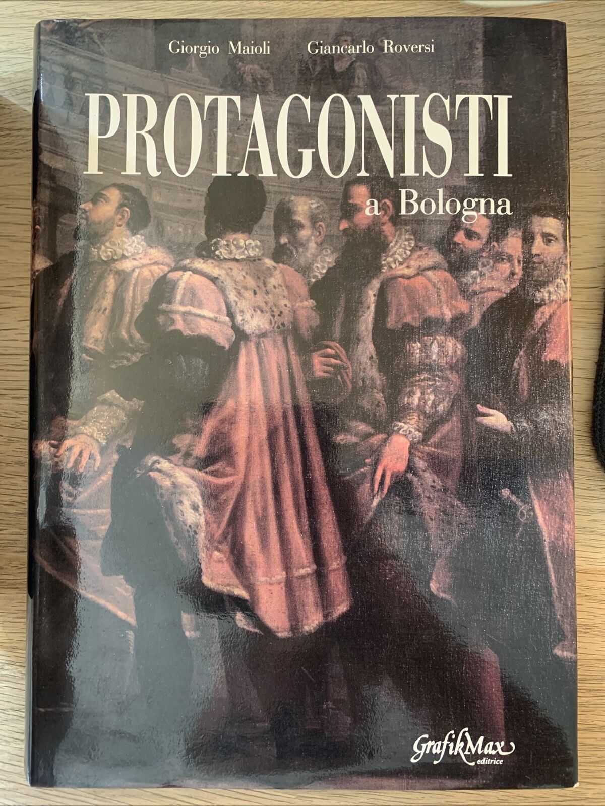 PROTAGONISTI A BOLOGNA - GIORGIO MAIOLI, GIANCARLO ROVERSI 1990 #